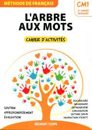 L'ARBRE AUX MOTS CM1 | CAHIER D'ACTIVITES