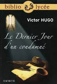 LE DERNIER JOUR D'UN CONDAMNE | BIBLIOLYCEE