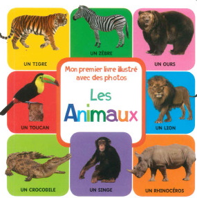 MON PREMIER LIVRE ILLUSTRE | LES ANIMAUX