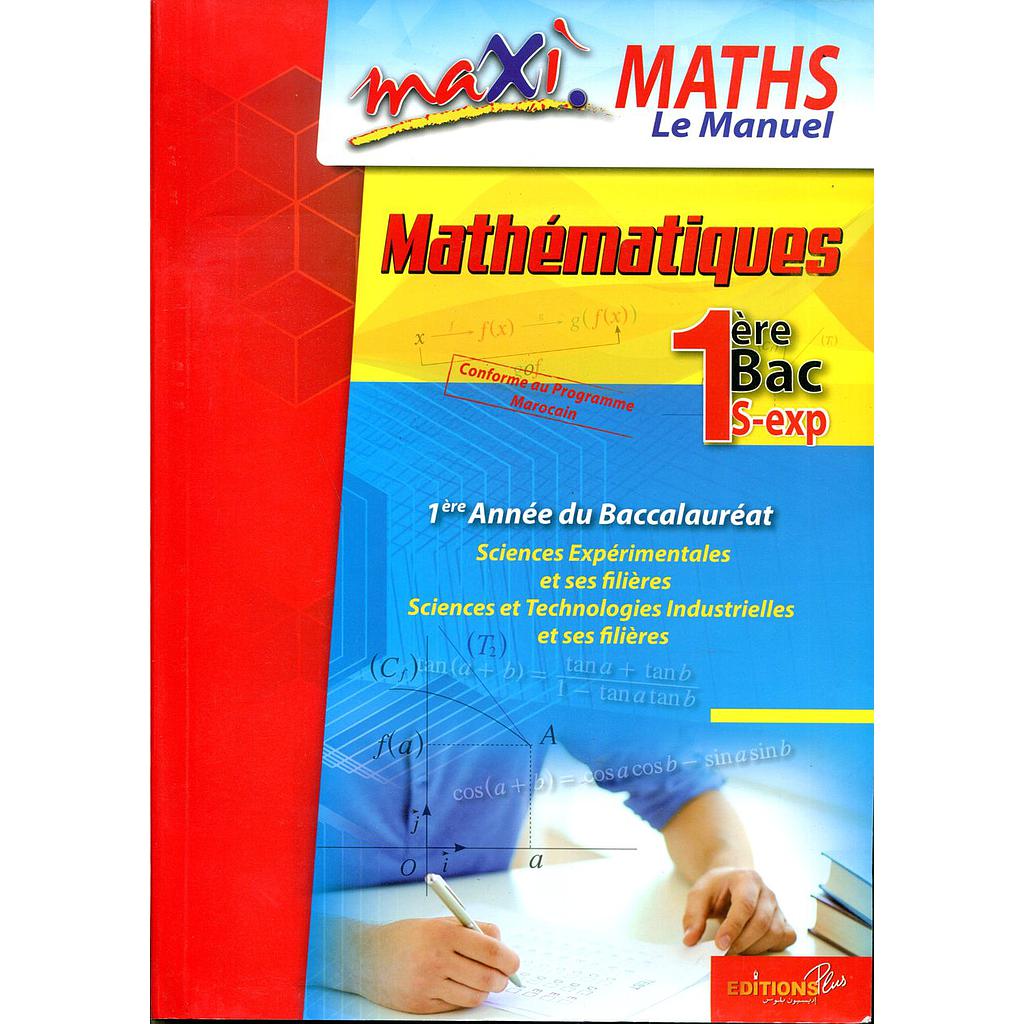 MAXI MATHS MANUEL | BAC 1 S.EX