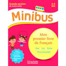 MINIBUS 5-6 ANS | MON 1ER LIVRE DE FRANCAIS