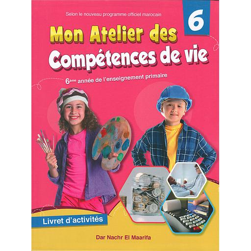 MON ATELIER DE COMPETENCES DE VIE 6