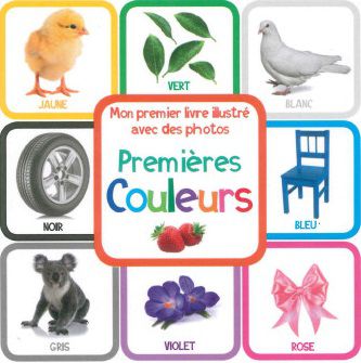 MON PREMIER LIVRE ILLUSTRE | PREMIERES COULEURS