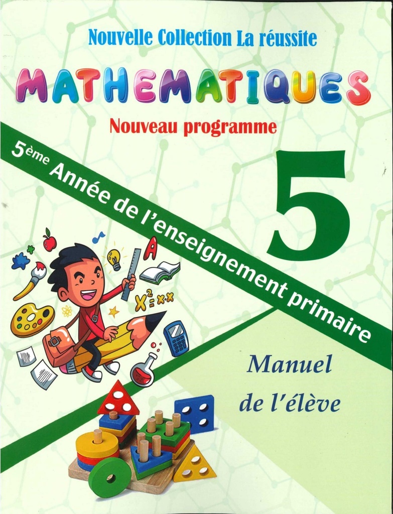 NOUVELLE COLLECTION LA REUSSITE MATHS 5
