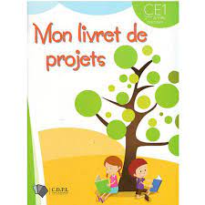 MON LIVRET DE PROJETS CDPL | CE1