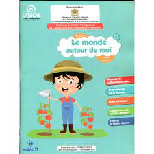 VISION 5-6 ANS PROJET 2 : LE MONDE AUTOUR DE MOI