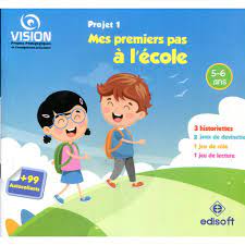 VISION 5-6 ANS ALBUM PROJET 1 : MES PREMIERS PAS A L'ECOLE