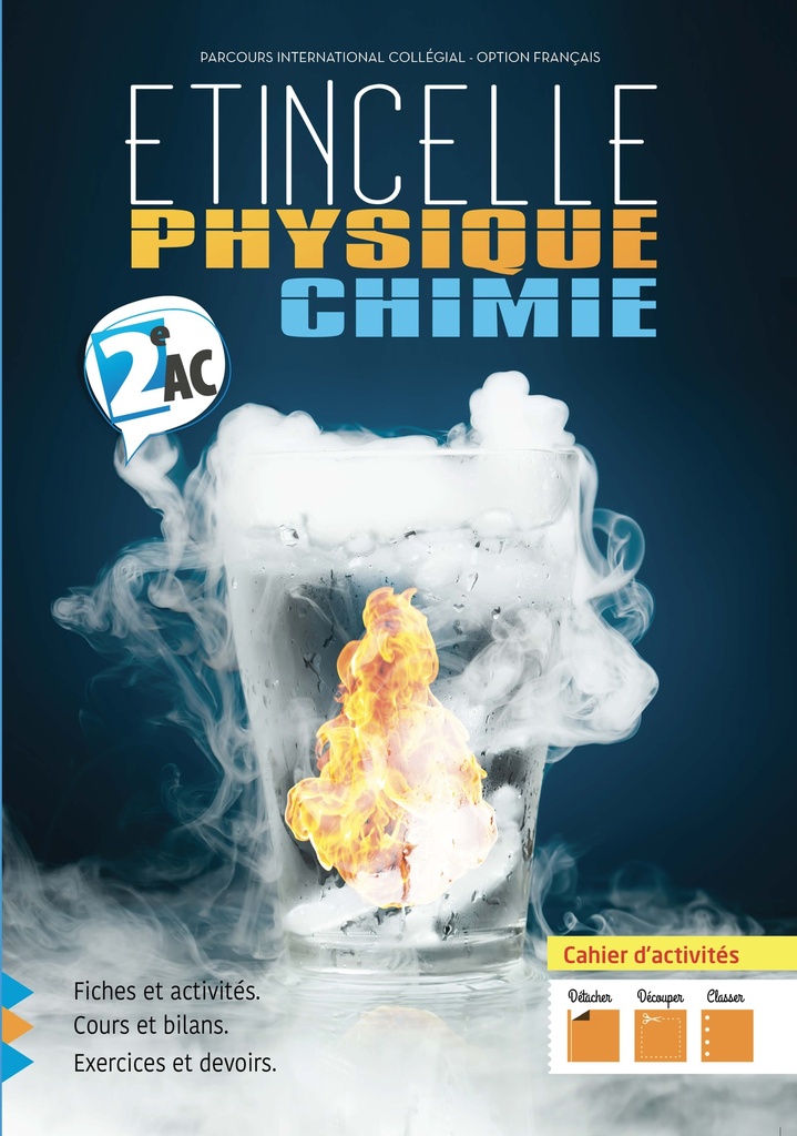 ETINCELLE PHYSIQUE CHIMIE 2AC - Cahier d'activités