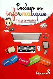 EVOLUER EN INFORMATIQUE 3AP
