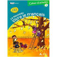 VIVRE LE FRANCAIS CE2 | CAHIER D'ACTIVITES 2