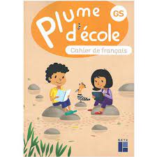 PLUME D'ECOLE GS | CAHIER DE FRANCAIS