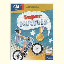 SUPER MATHS CM1