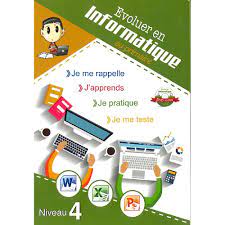 EVOLUER EN INFORMATIQUE 4AP