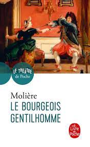 LE BOURGEOIS GENTILHOME - MOLIERE | LIVRE DE POCHE
