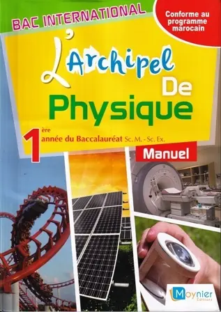 ARCHIPEL DE PHYSIQUE | BAC 1 S.EX