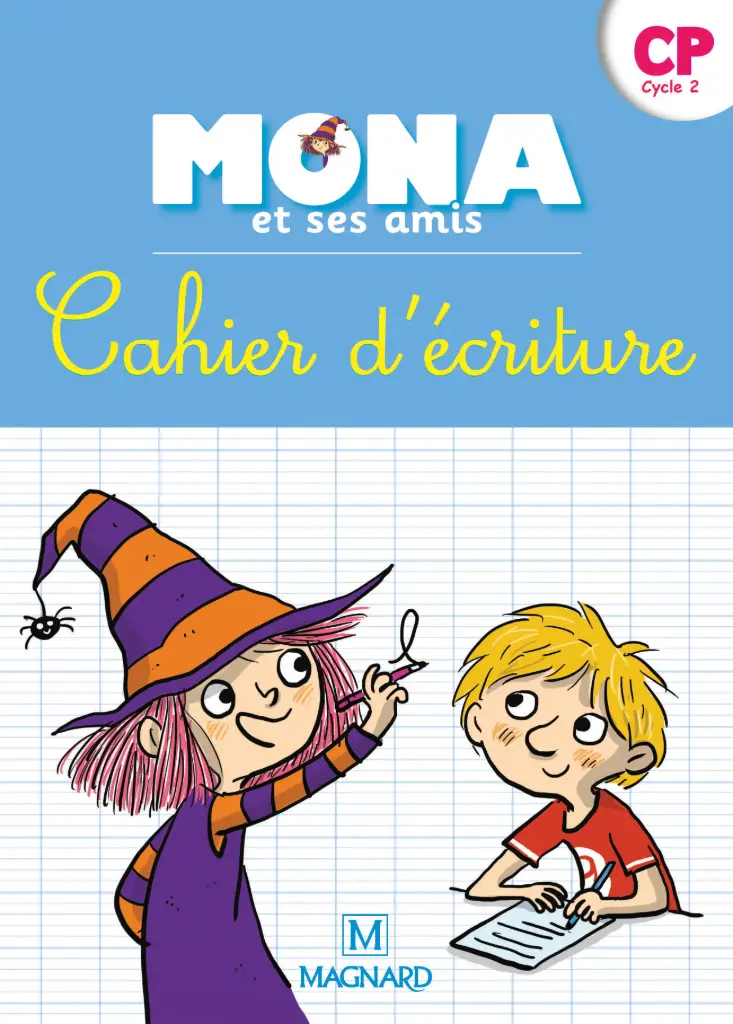 MONA ET SES AMIS CP | CAHIER D'ECRITURE 