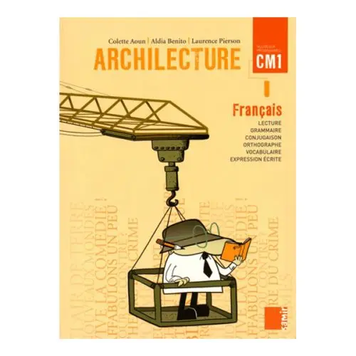 ARCHILECTURE CM1 manuel  | Cahier 1 et 2