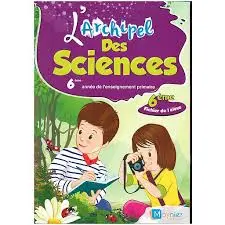 L'ARCHIPEL DES SCIENCES | 6E