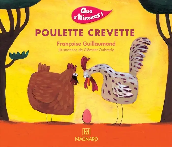 QUE D'HISTOIRES : POULETTE CREVETTE