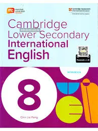 CAMBRIDGE LOWER SECONDARY INTERNATIONAL ENGLISH 8 | WORKBOOK