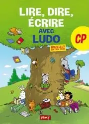  LIRE DIRE ECRIRE AVEC LUDO | CP