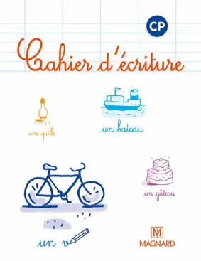 CAHIER D'ECRITURE CP| MAGNARD