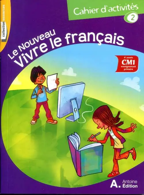 VIVRE LE FRANCAIS CM1 | CAHIER D'ACTIVITES 2