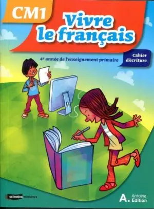 VIVRE LE FRANCAIS CM1 | CAHIER D'ECRITURE