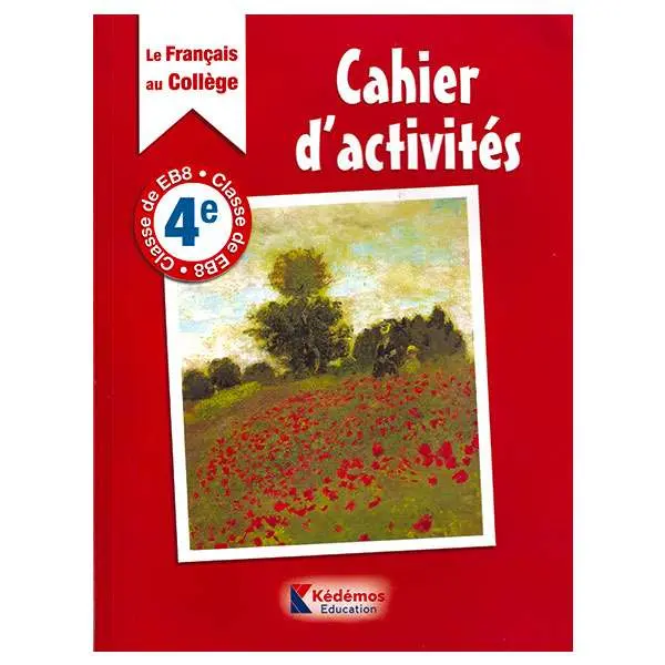 LE FRANCAIS AU COLLEGE 4e | CAHIER D'ACTIVITES 