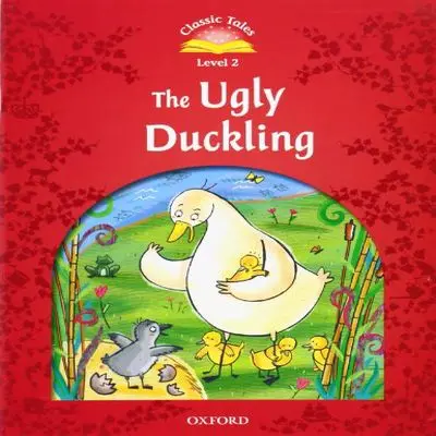 CLASSIC TALES THE UGLY DUCKLING - OXFORD