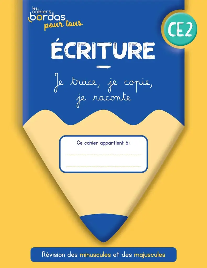 LES CAHIERS D'ECRITURE BORDAS  CE2