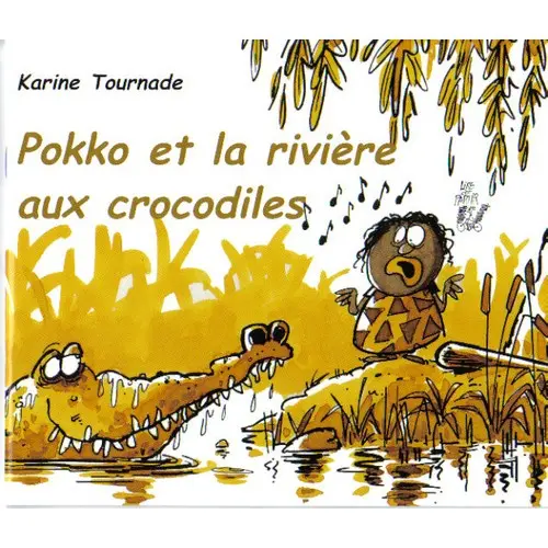  POKKO ET LA RIVIERE AUX CROCODILES | CE1 