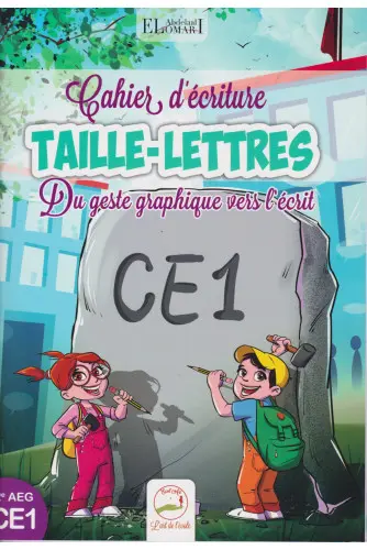 TAILLE LETTRE CE1 DU GESTE GRAPHIQUE VERS L'ECRIT