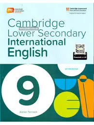 CAMBRIDGE LOWER SECONDARY INTERNATIONAL ENGLISH 9 | WORKBOOK 