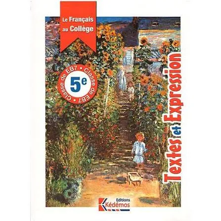 LE FRANCAIS AU COLLEGE 5e | MANUEL TEXTE ET EXPRESSION