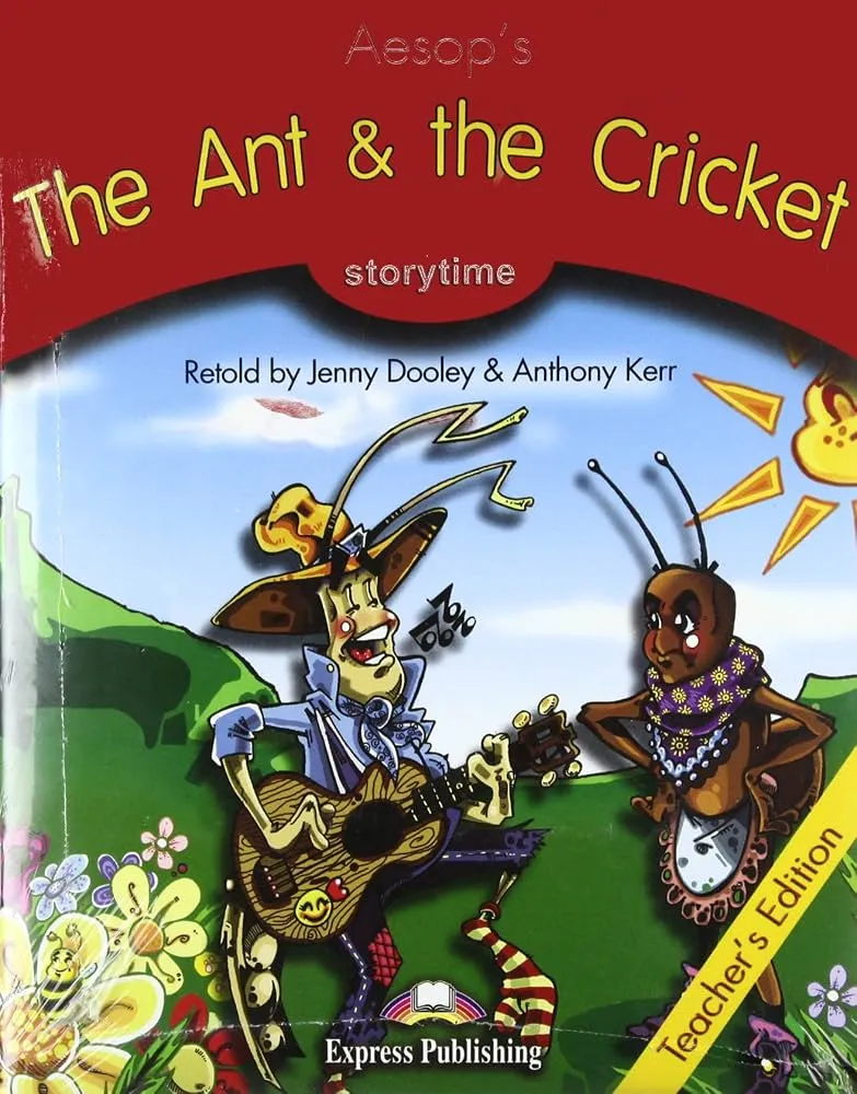 THE ANT AND THE CRICKET (STORYTIME)