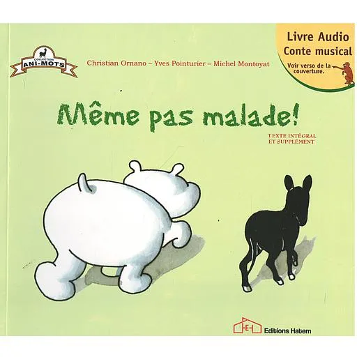 MEME PAS MALADE