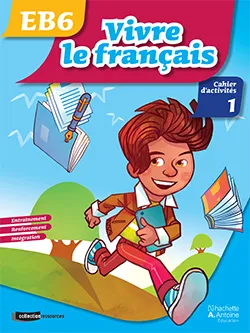 VIVRE LE FRANCAIS 6E | CAHIERS 2