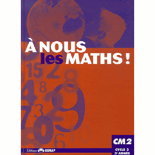 A NOUS LES MATHS CM2