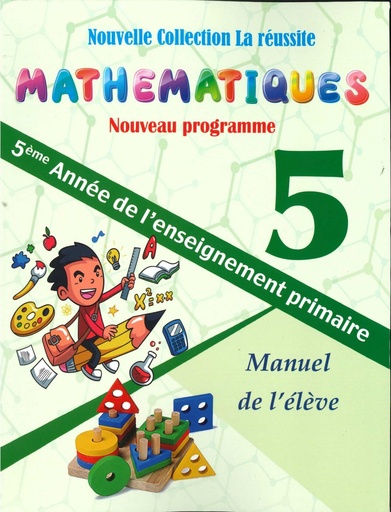 NOUVELLE COLLECTION LA REUSSITE MATHS 5