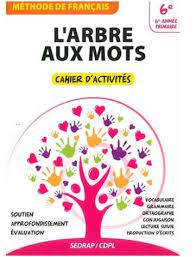 L'ARBRE AUX MOTS 6 | CAHIER D'ACTIVITES