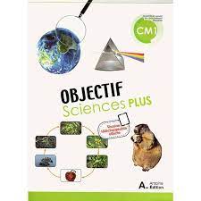 OBJECTIF SCIENCES PLUS CM1