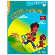 VIVRE LE FRANCAIS CM2 | CAHIER D'ACTIVITES 1