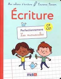 ECRITURE CE1 / CE2 : LES MINUSCULES