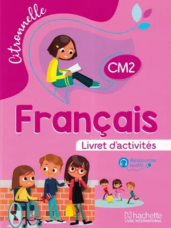 CITRONNELLE FRANCAIS CM2 | CAHIER ACTIVITES